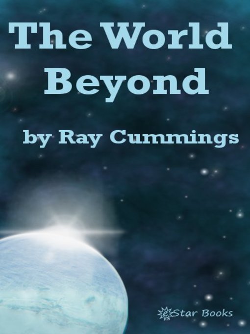 Title details for The World Beyond by Ray Cummings - Available